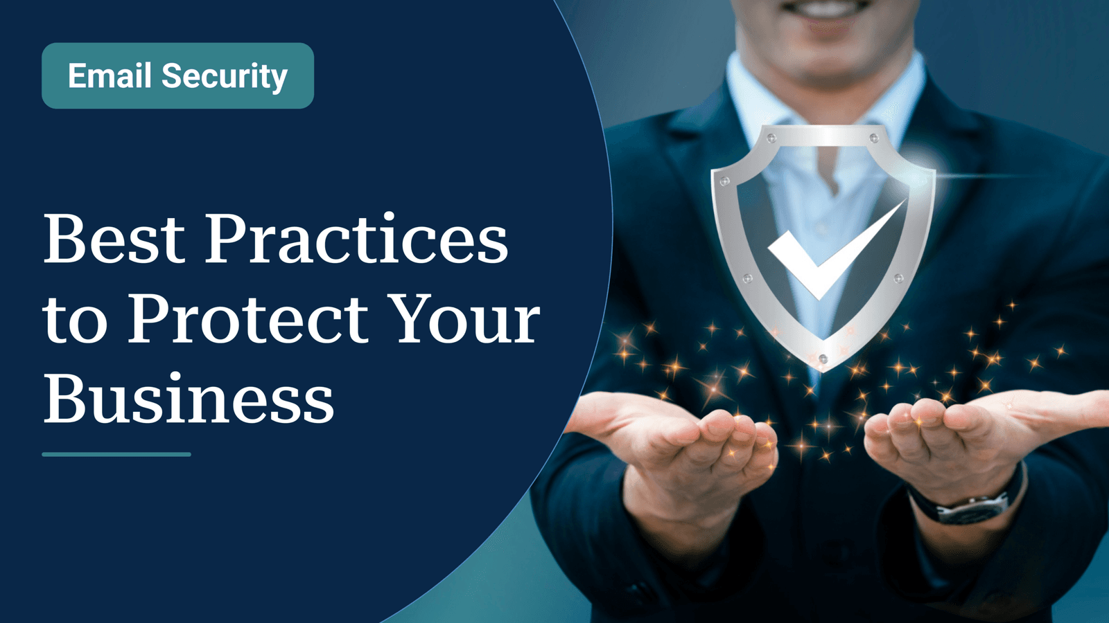 Business professional holding a shield representing email security and business protection